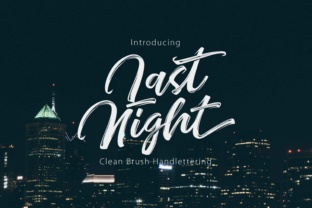 Last Night: The Font That Makes Your Campaigns Stand Out